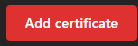 Add certificate button on the Trusted certificates page